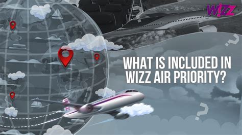 what does wizz priority include.